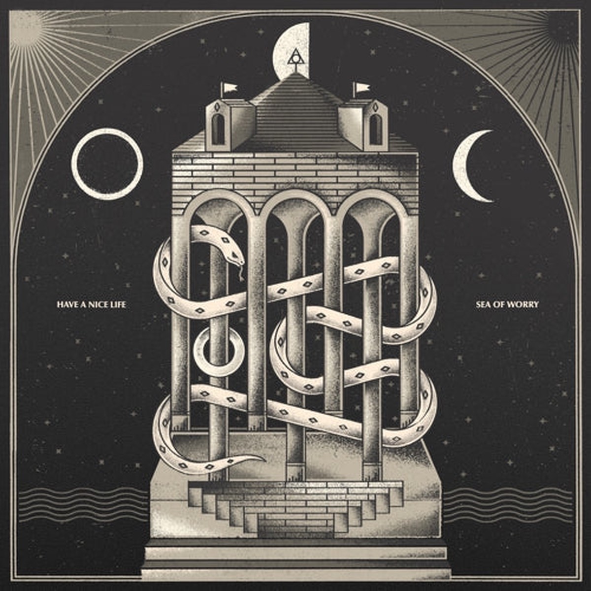 HAVE A NICE LIFE SEA OF WORRY LP
