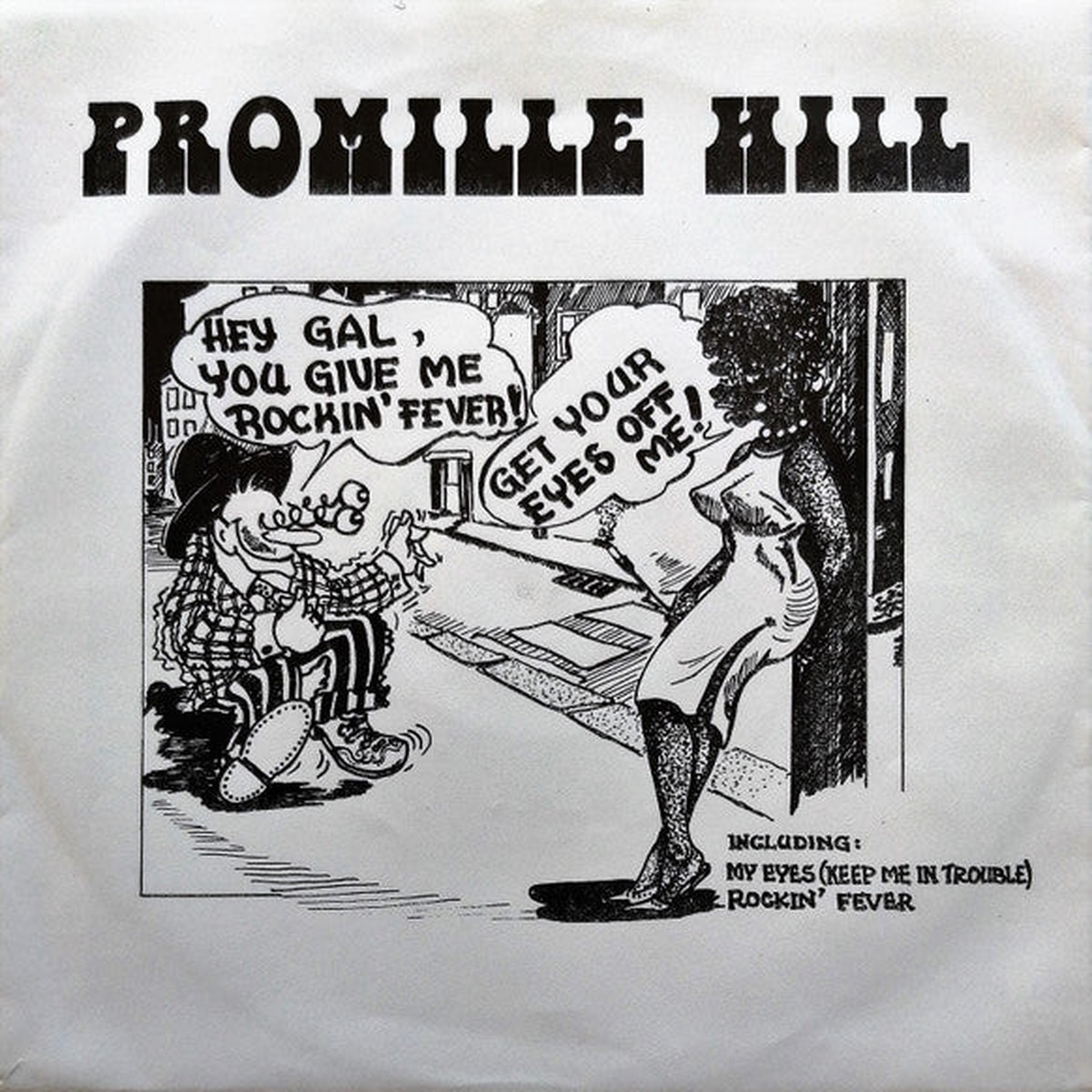 Promille Hill My Eyes (Keep Me In Trouble)