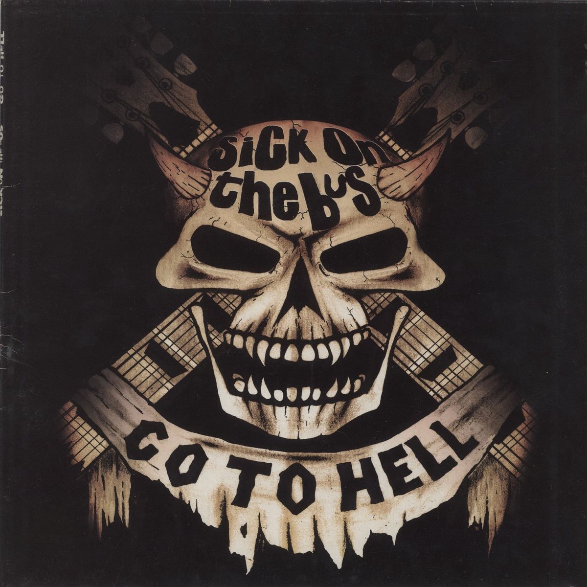 Sick On The Bus Go To Hell French Vinyl LP