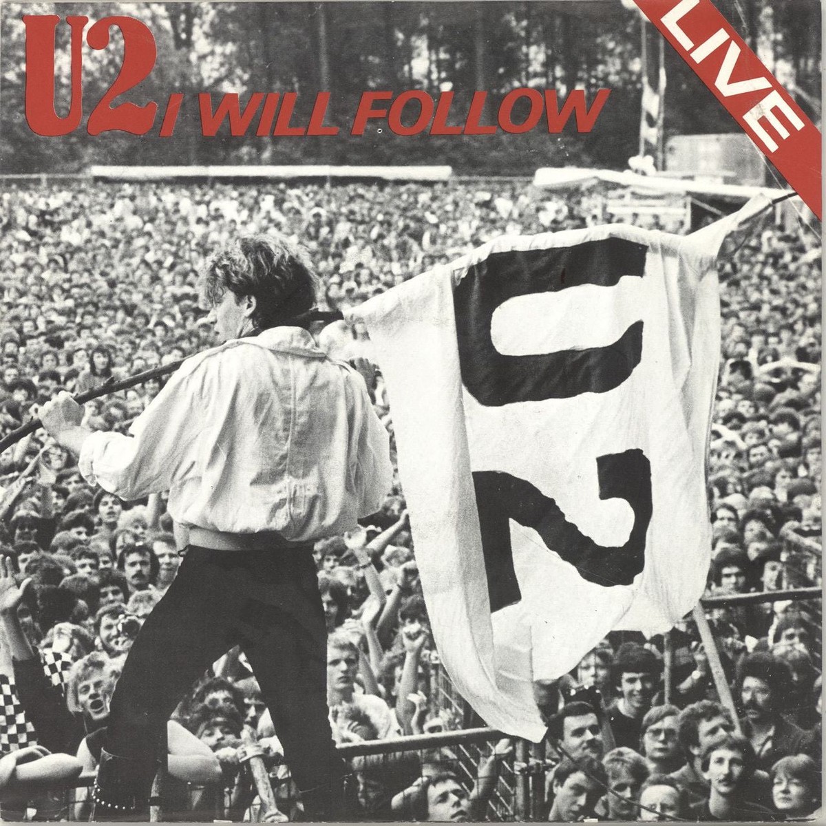 U2 I Will Follow – Live Dutch 7 vinyl
