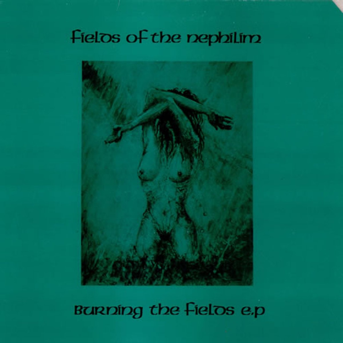 Fields Of The Nephilim Burning The Fields EP – 3rd UK 12 vinyl