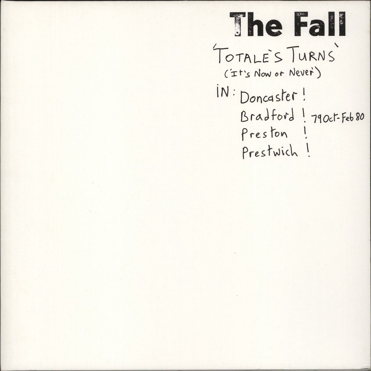 The Fall Totales Turns Its Now Or Never UK Vinyl LP