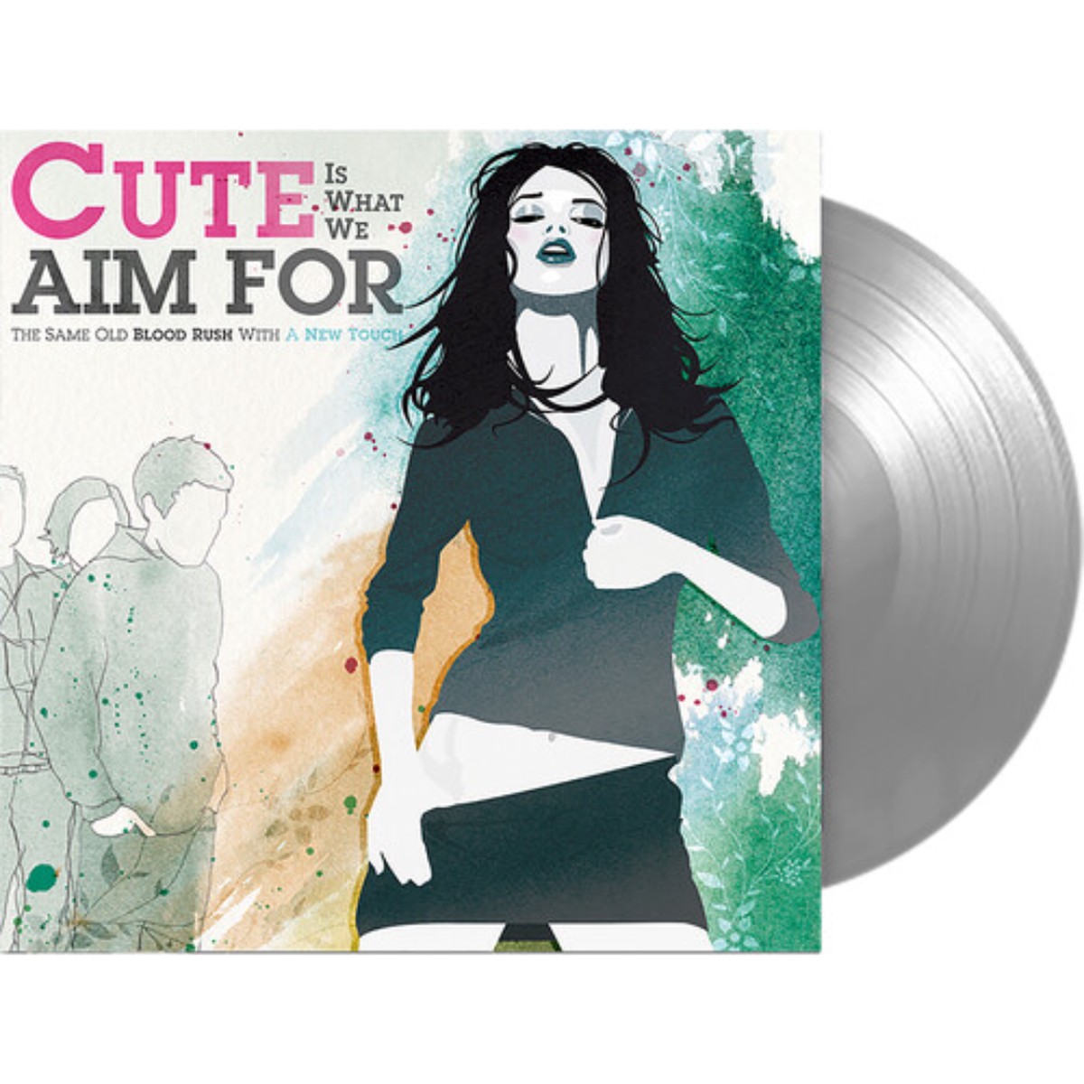 CUTE IS WHAT WE AIM FOR THE SAME OLD BLOOD RUSH WITH A NEW TOUCH LP (Silver Vinyl)