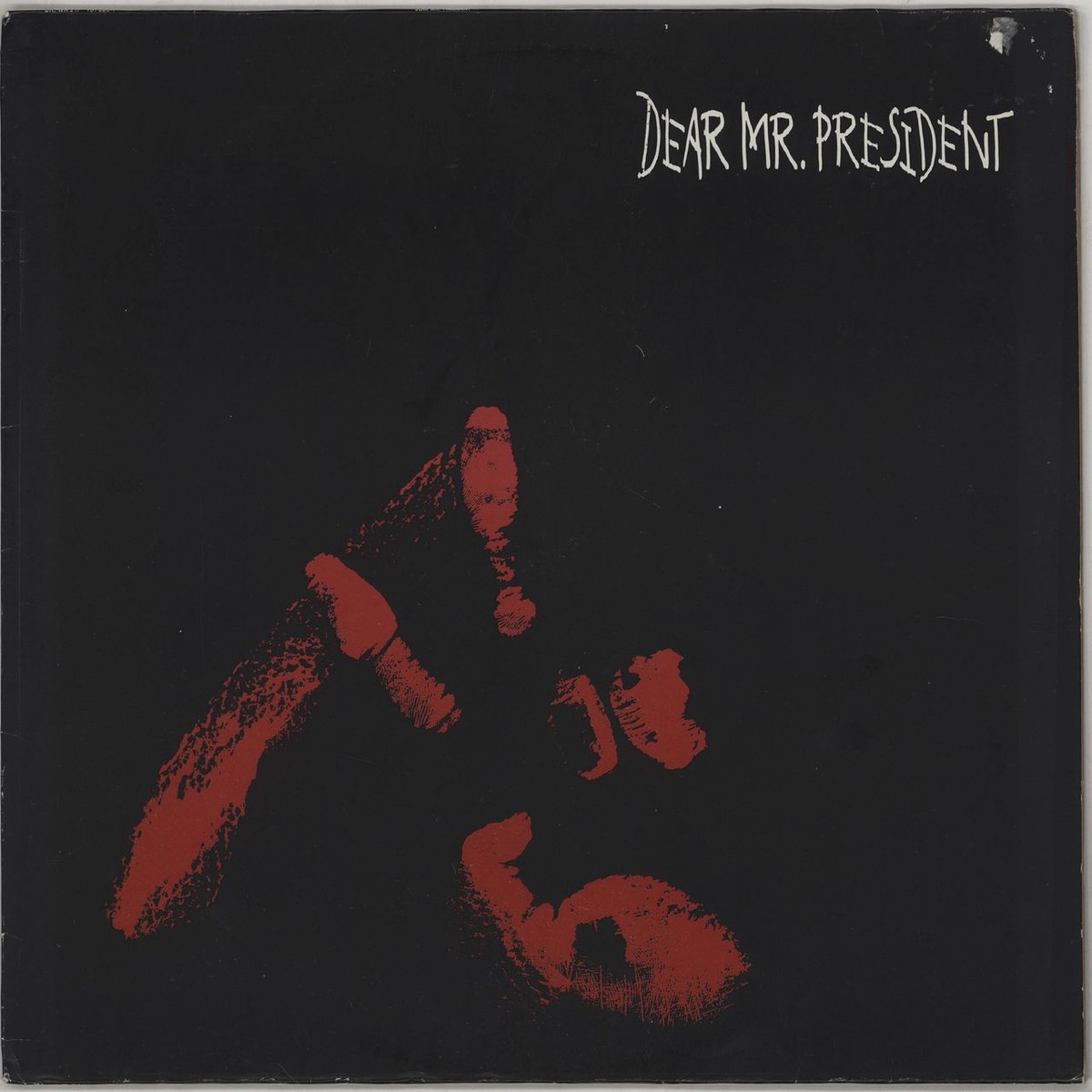 Dear Mr President Dear Mr President – Promo stickered UK Vinyl LP