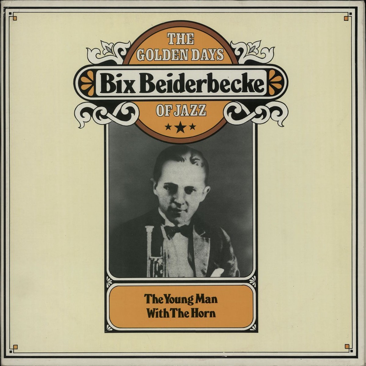 Bix Beiderbecke The Golden Days Of Jazz – The Young Man With The Horn Dutch 2-LP vinyl set