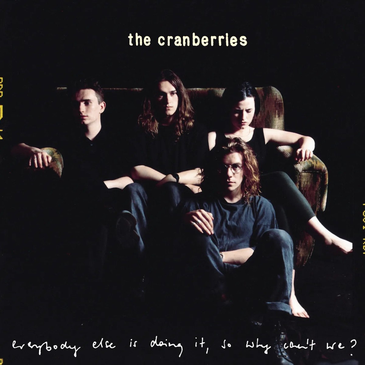 The Cranberries Everybody Else Is Doing It So Why Cant We