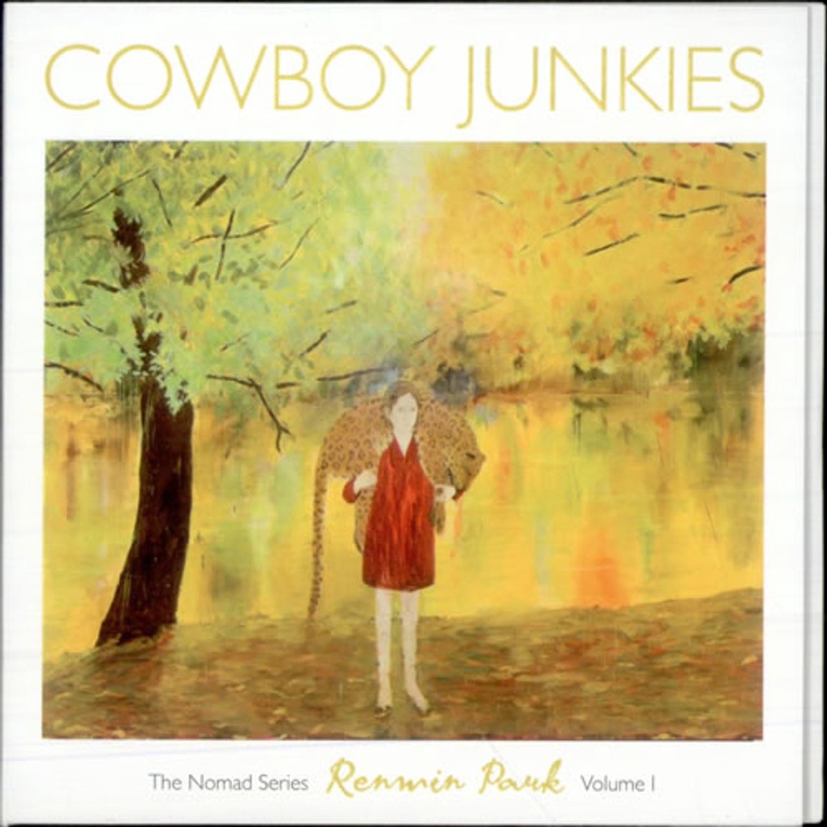 Cowboy Junkies Renmin Park – The Nomad Series Volume 1 US CD album