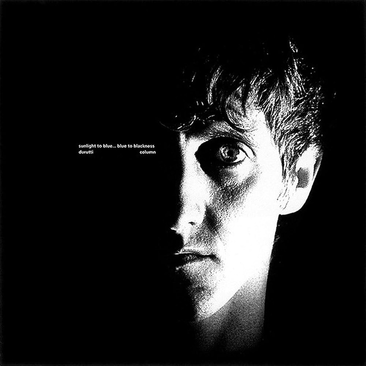 Durutti Column Sunlight To Blue Blue To Blackness