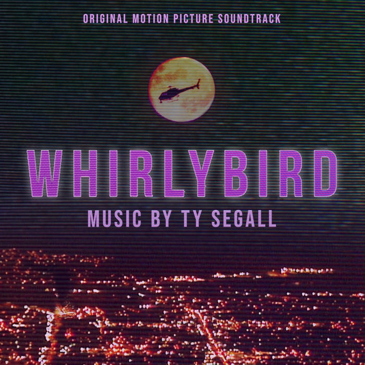 Ty Segall Whirlybird (Original Motion Picture Soundtrack)