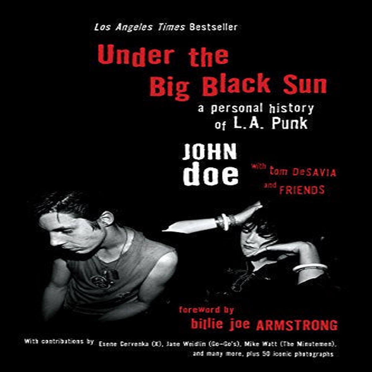 UNDER THE BIG BLACK SUN A PERSONAL HISTORY OF LA PUNK BOOK