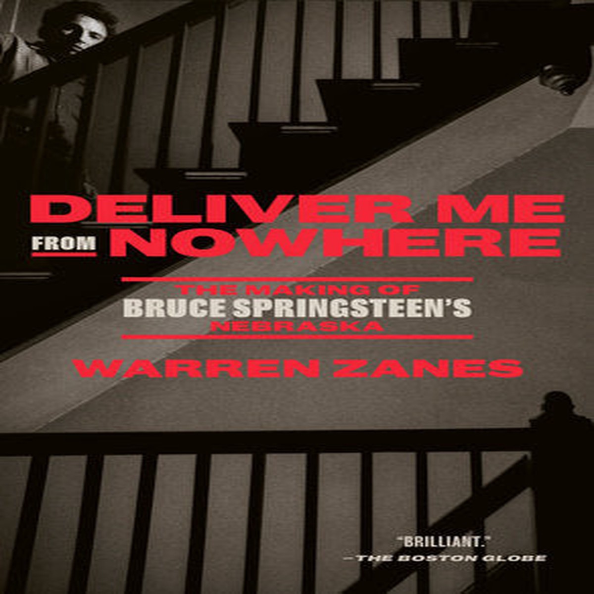 Deliver Me from Nowhere The Making of Bruce Springsteens Nebraska (Paperback) (New Book)