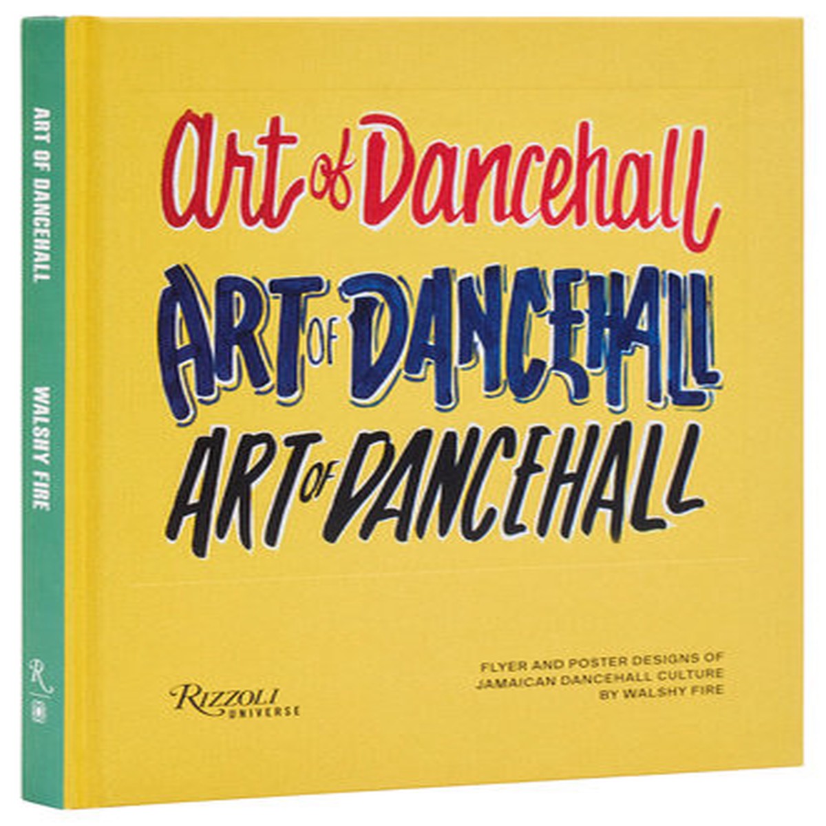 Art of Dancehall Flyer and Poster Designs of Jamaican Dancehall Culture (New Book)