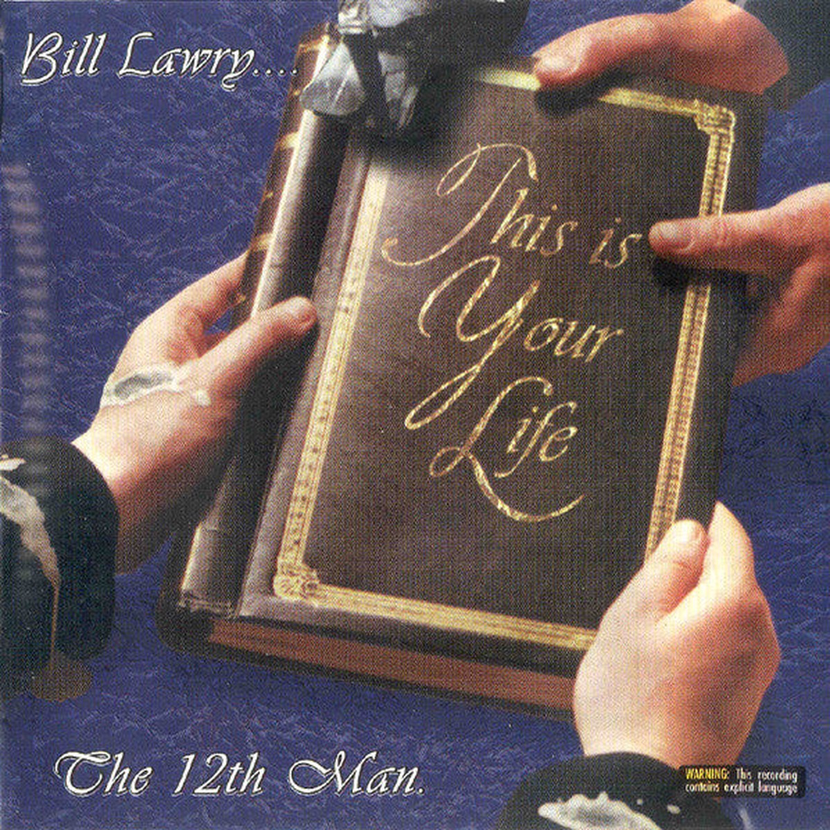 12TH Man - Bill Lawry This Is Your Life CD Second Hand
