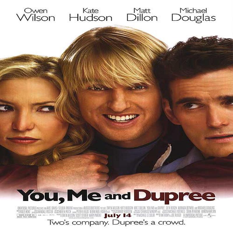 You, Me And Dupree