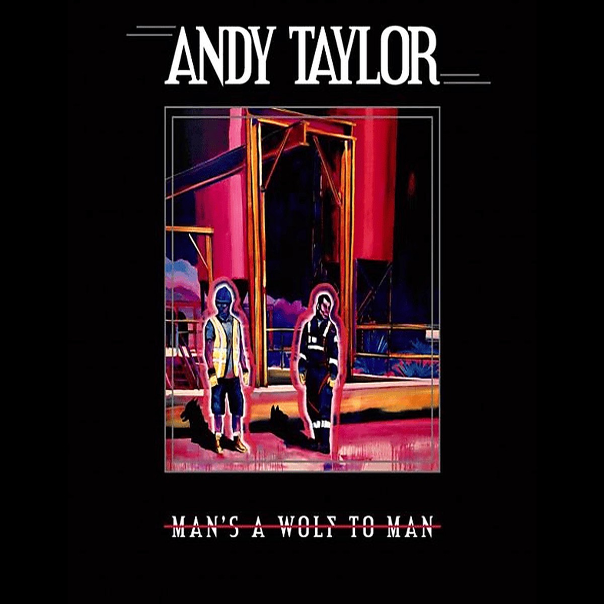 CD - Andy Taylor - Mans A Wolf To Man