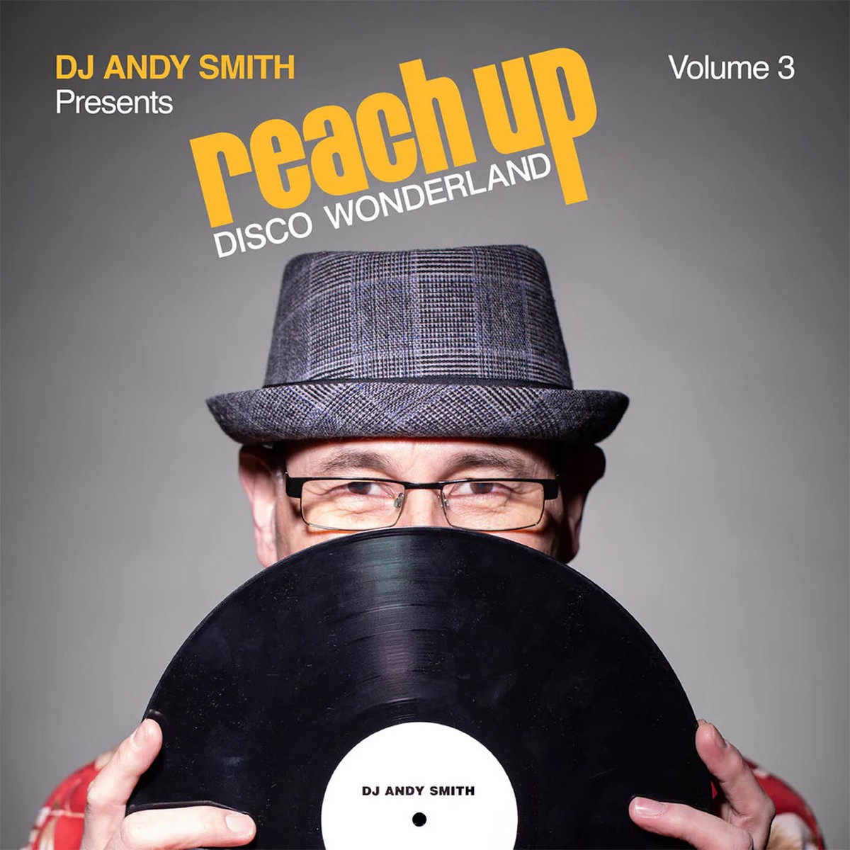 DJ Andy Smith Presents Reach Up - Disco Wonderland Vol 3 (2CD)