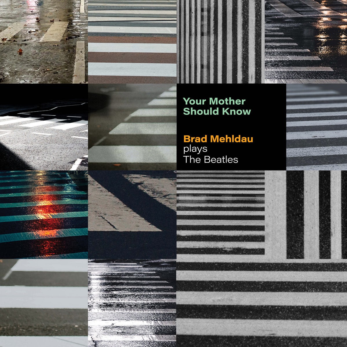 Your Mother Should Know Brad Mehldau Plays The Beatles